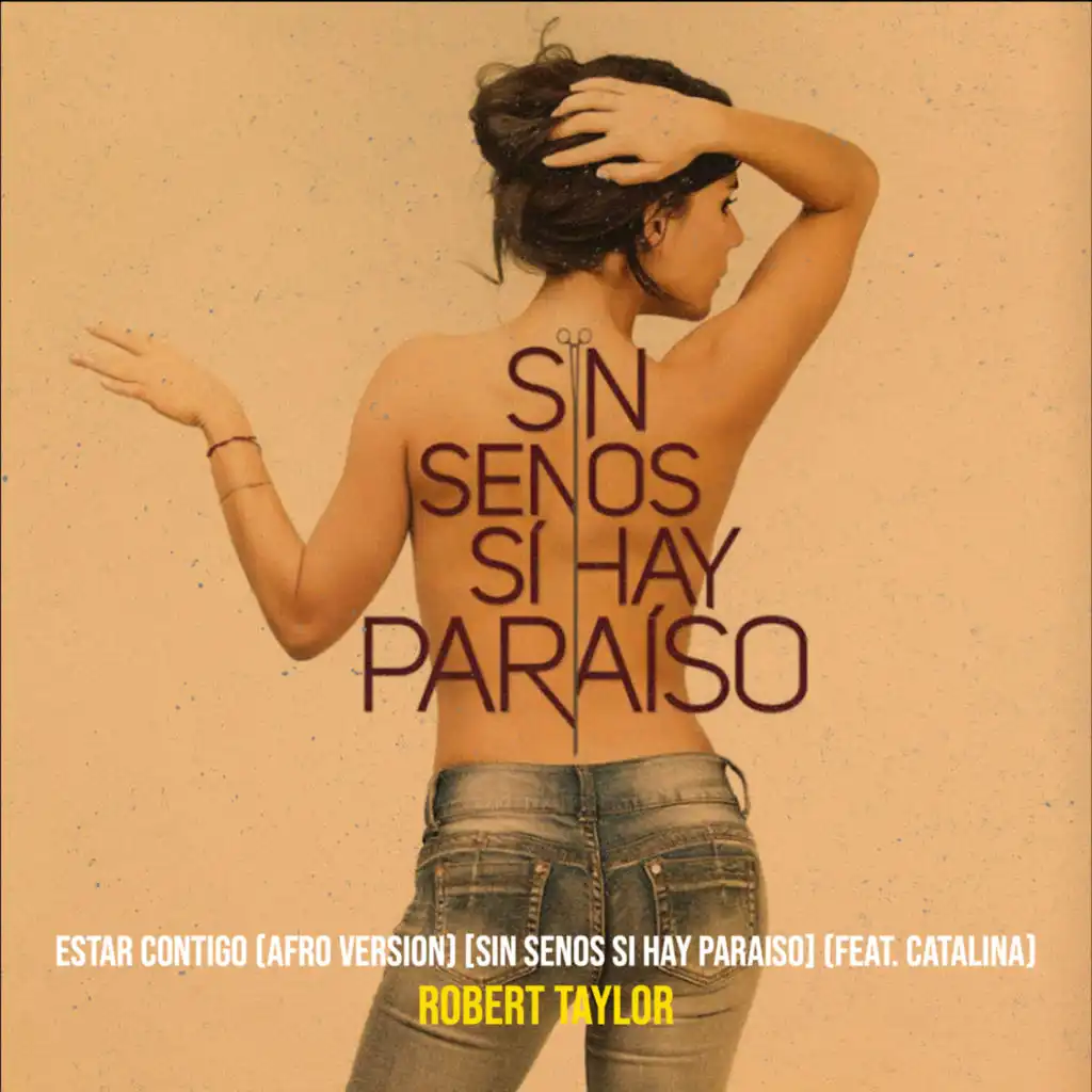 Estar Contigo (Afro Version) [Sin Senos Si Hay Paraiso] [feat. Catalina]