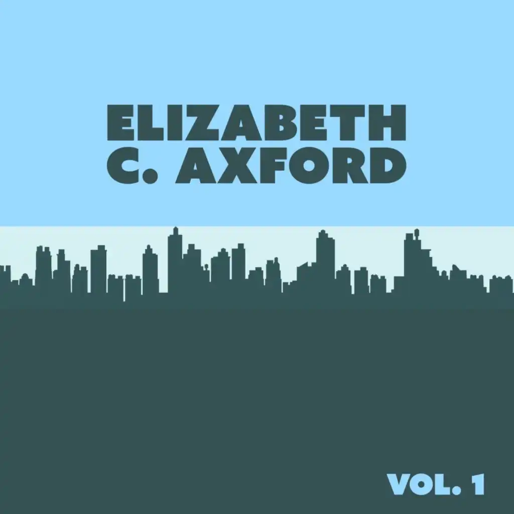 Elizabeth C. Axford, Vol. 1