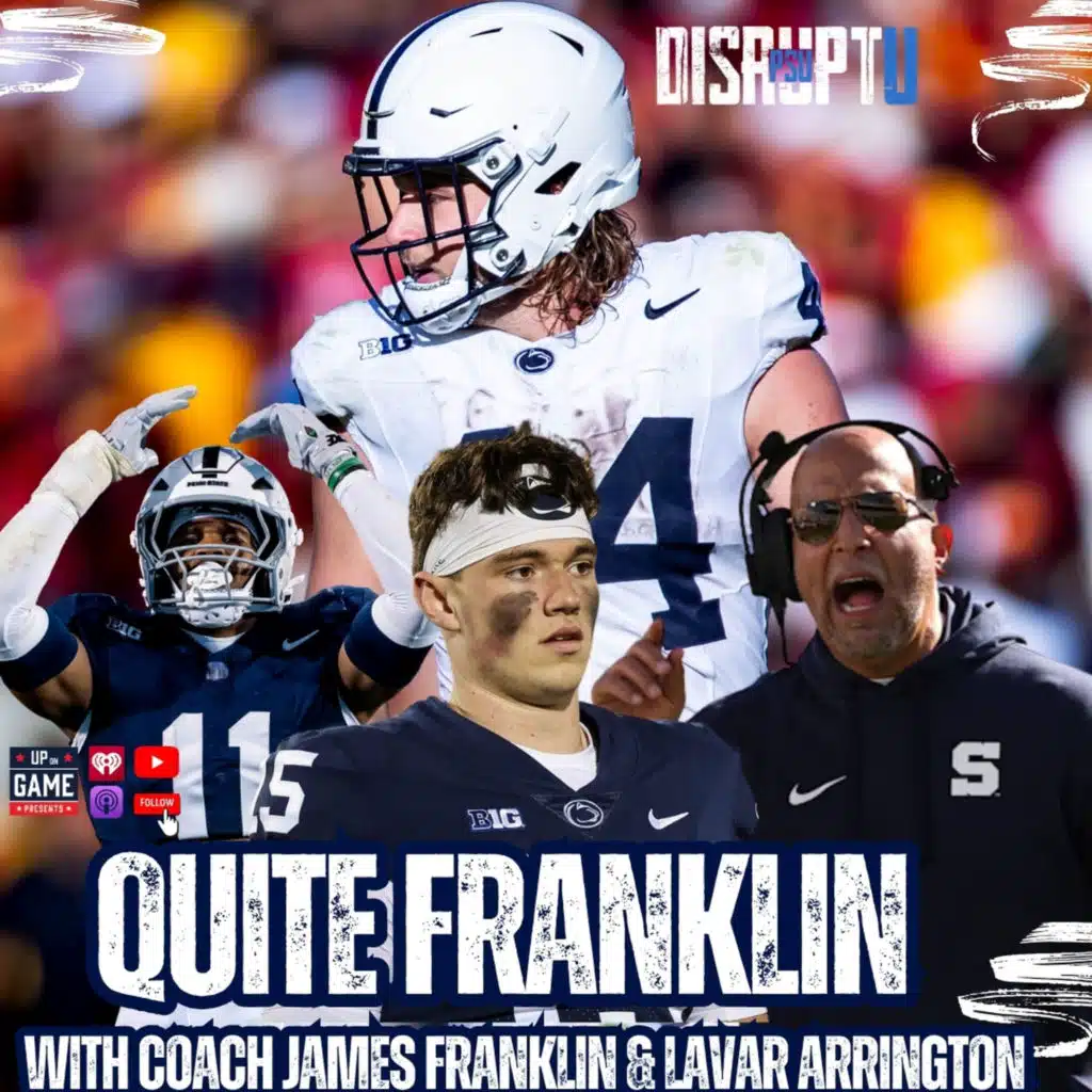 DisruptU PSU Presents Quite Franklin With LaVar Arrington And Coach James Franklin "We Want To Stay True To Who We Are