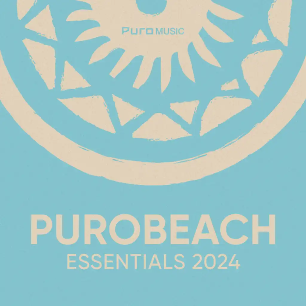 Purobeach Essentials 2024 by Isaac Indart (Continuous Mix)