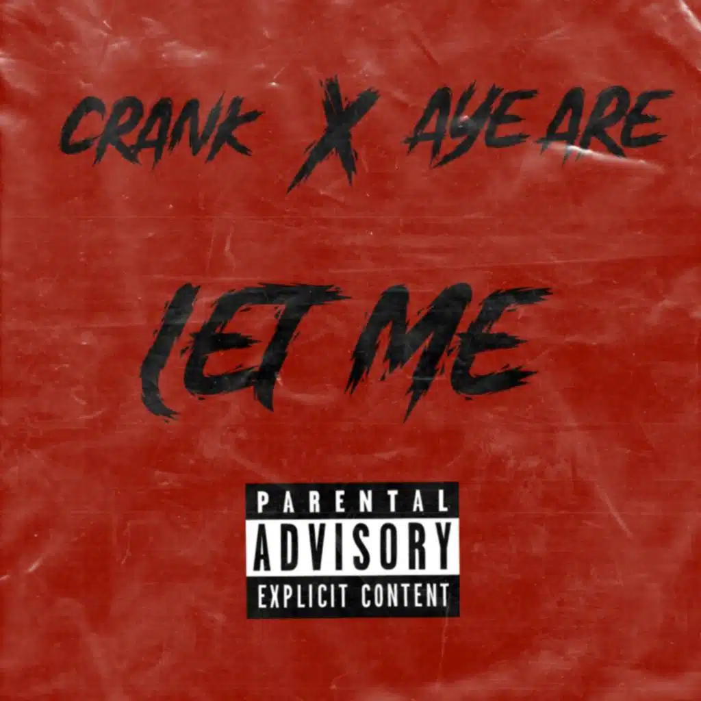 Let Me (feat. Crank847)