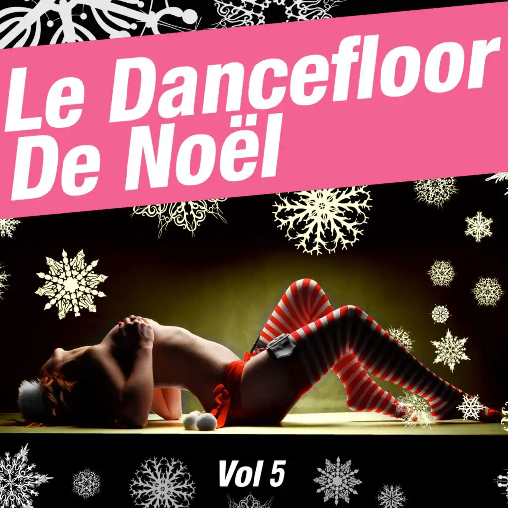 Le Dancefloor De Noël Vol 5