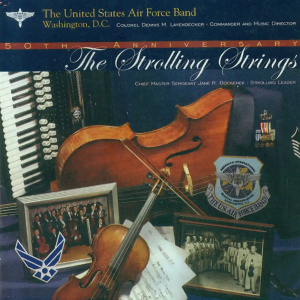 United States Air Force Band Strolling Strings: Strolling Strings 50Th Anniversary (The)