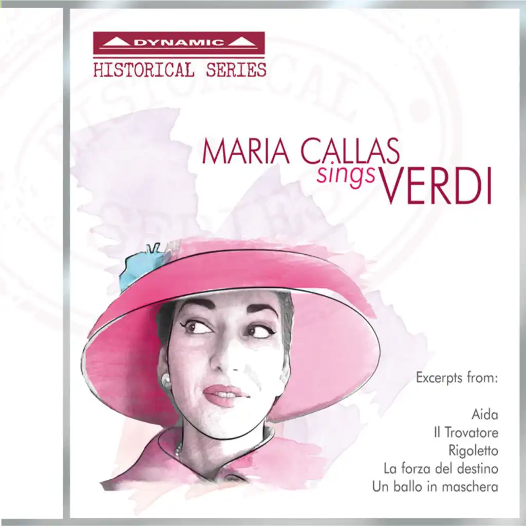 Maria Callas, Milan La Scala Chorus, Orchestra del Teatro alla Scala di Milano & Tullio Serafin