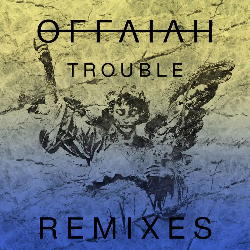 Trouble (Remixes Pt. 1)