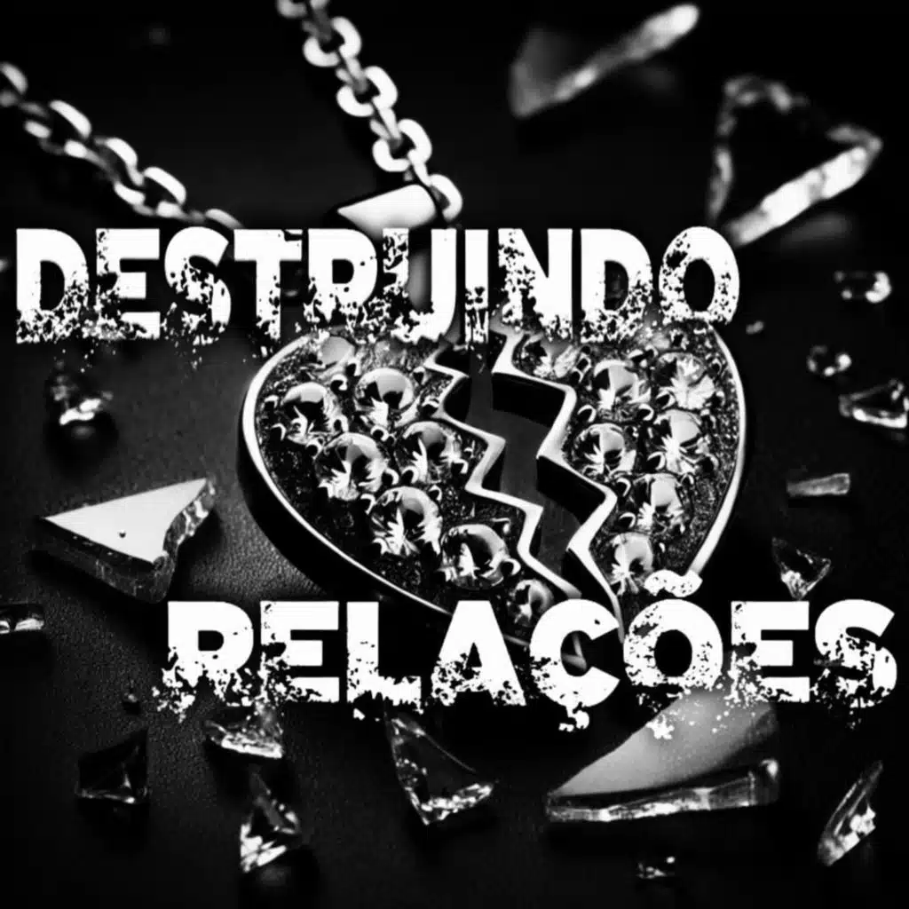 Destruindo Relações