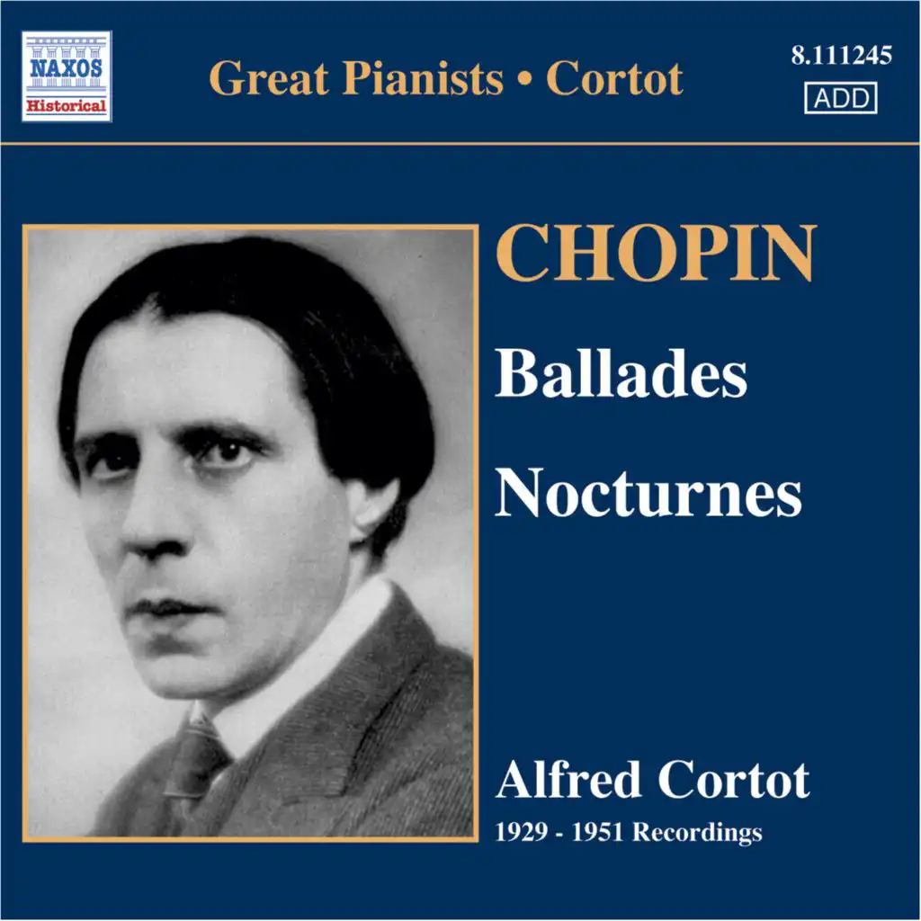 Chopin: Ballades Nos. 1-4 / Nocturnes (Cortot, 78 Rpm Recordings, Vol. 5) (1929-1951)