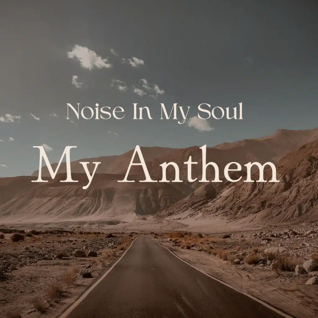 Noise In My Soul