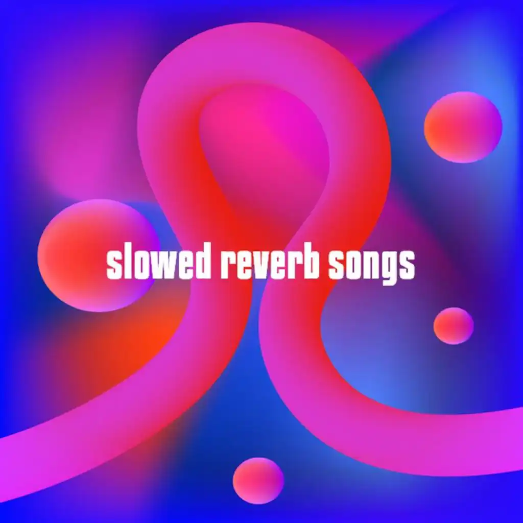 Bubbly (Slowed + Reverb)