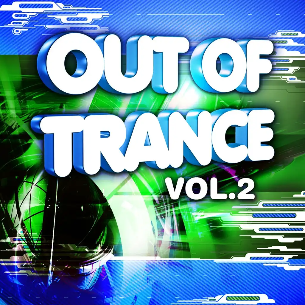 Out of Trance, Vol.2 VIP Edition (Essential Vocal and Instrumental Trance Allstars Session)