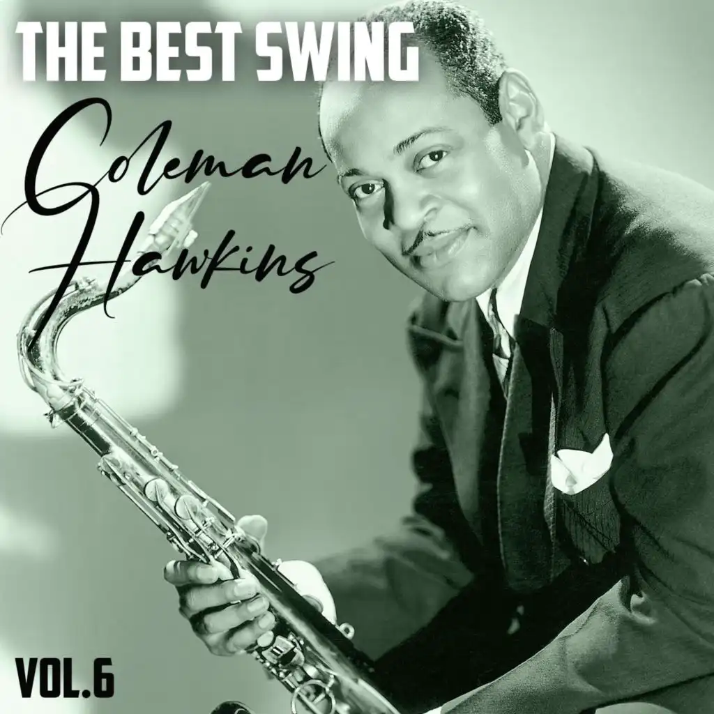 The Best Swing, Coleman Hawkins, Vol. 6