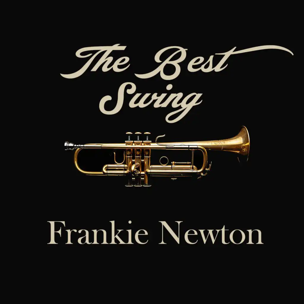 The Best Swing, Frankie Newton