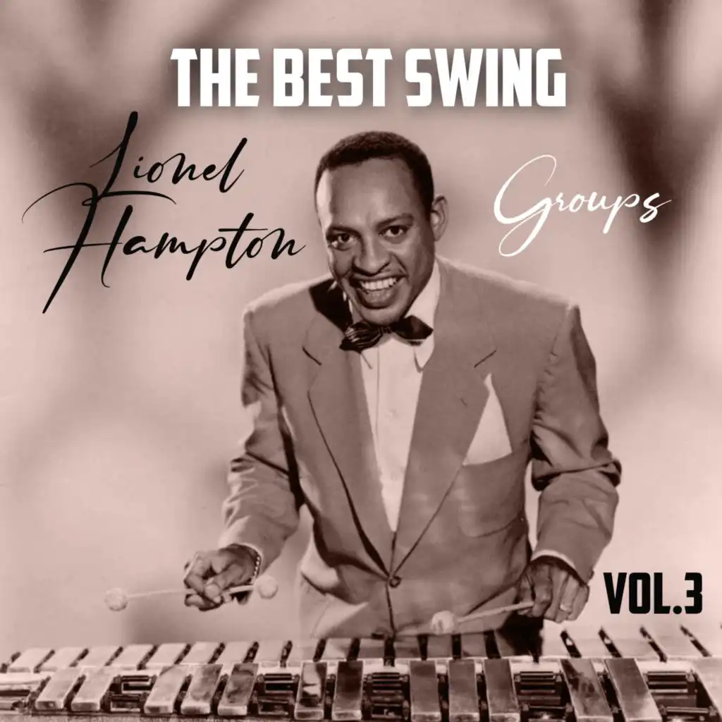 The Best Swing, Lionel Hampton Groups, Vol. 3