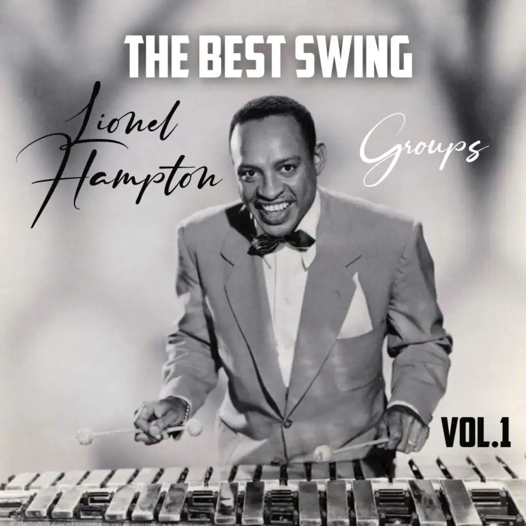 The Best Swing, Lionel Hampton Groups, Vol. 1