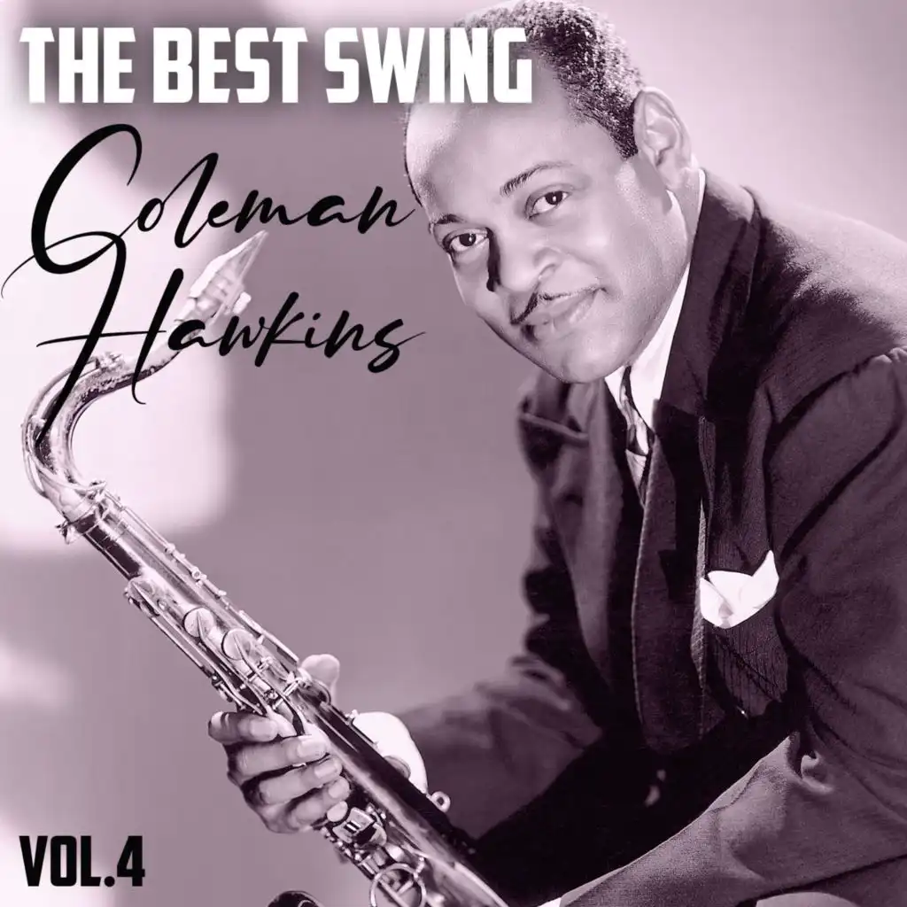 The Best Swing, Coleman Hawkins, Vol. 4