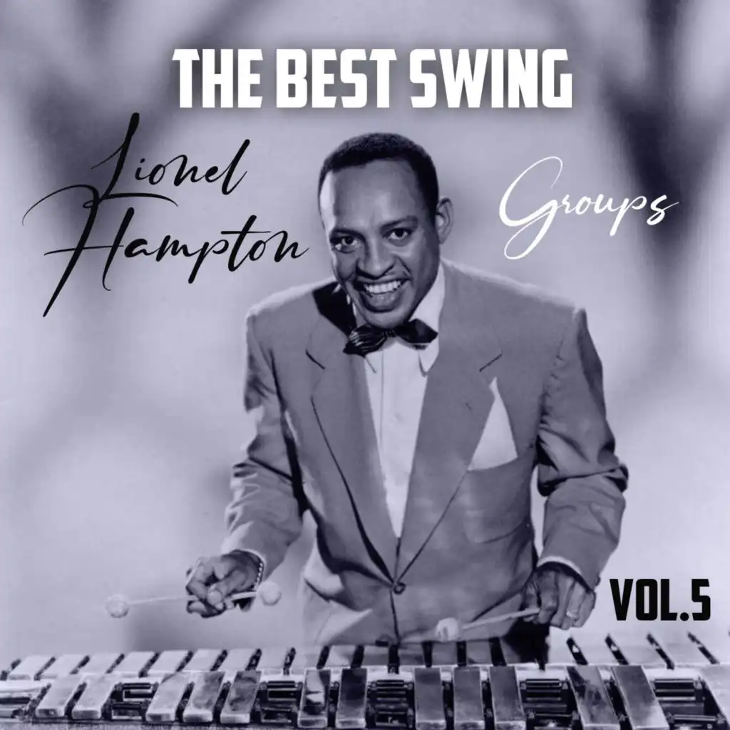 The Best Swing, Lionel Hampton Groups, Vol. 5