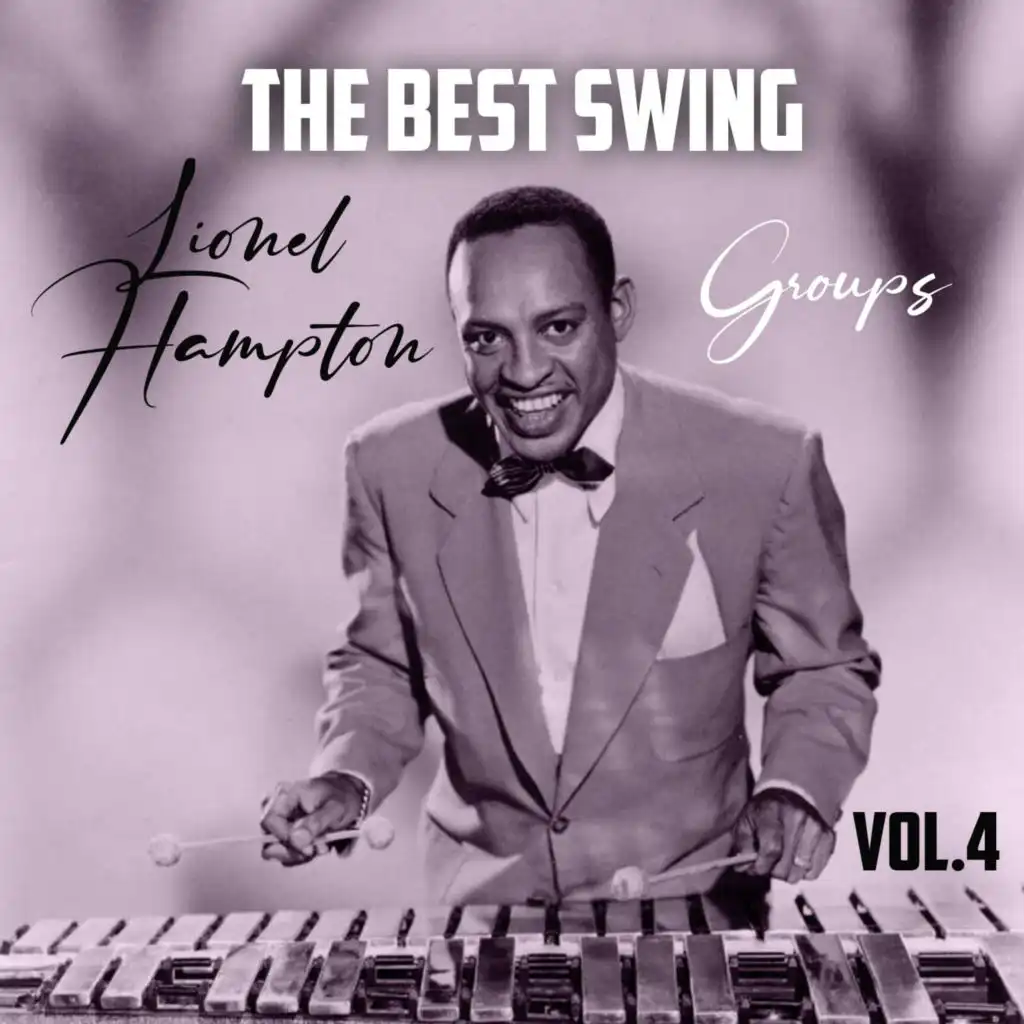 The Best Swing, Lionel Hampton Groups, Vol. 4