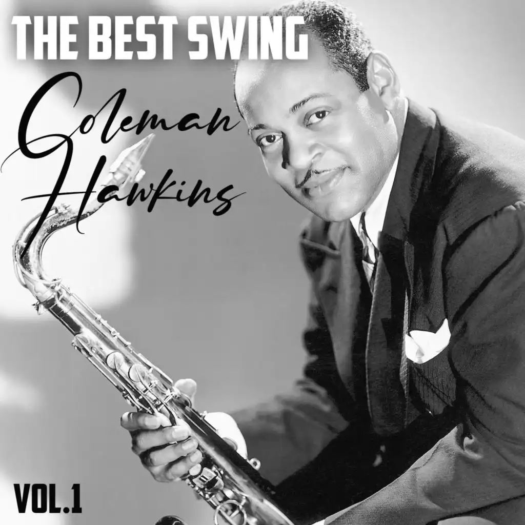 The Best Swing, Coleman Hawkins, Vol. 1