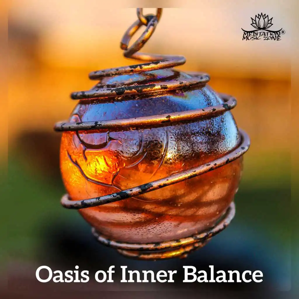 Oasis of Inner Balance – Tranquil Meditation, Calm Yoga, Healing Zen, Soothing Spirit