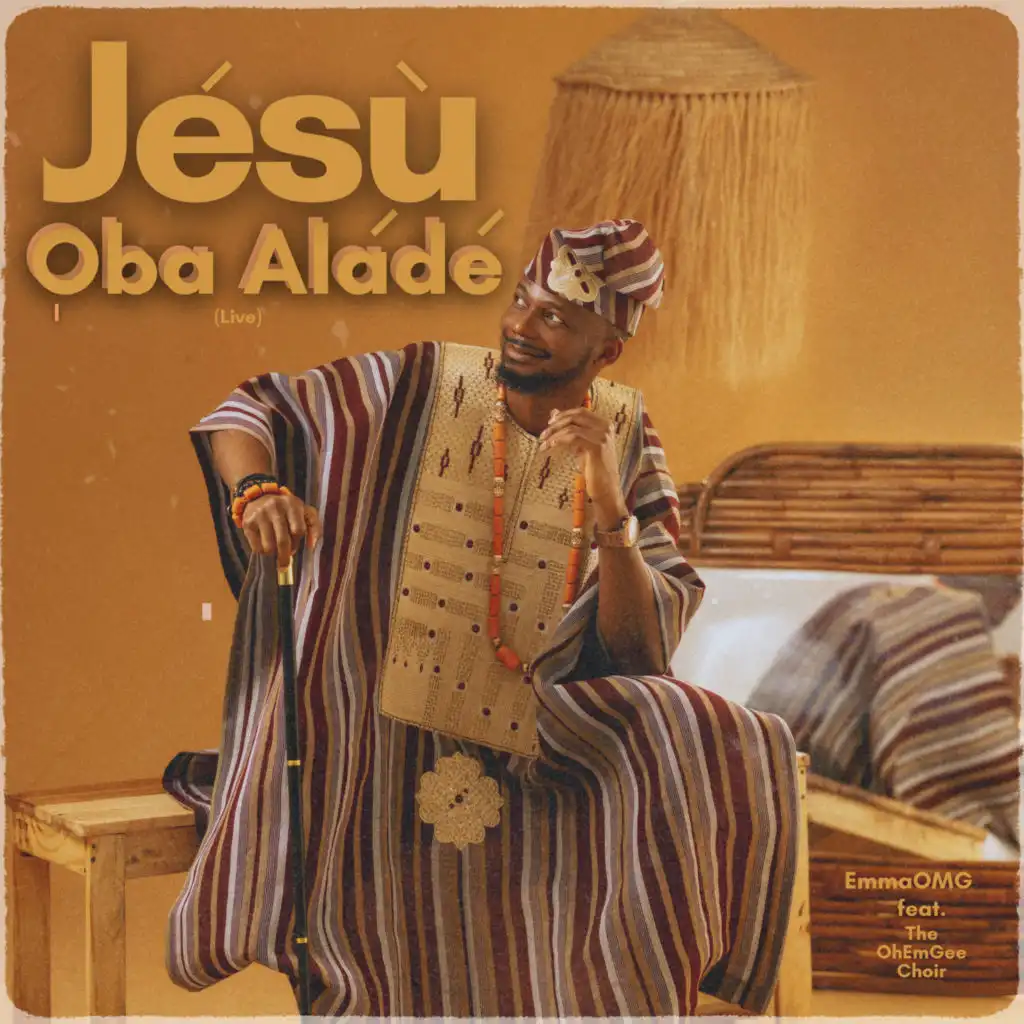 Jesu Oba Alade (Live) [feat. The OhEmGee Choir]