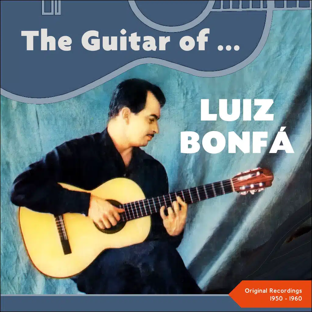 The Guitar Of Luiz Bonfá
