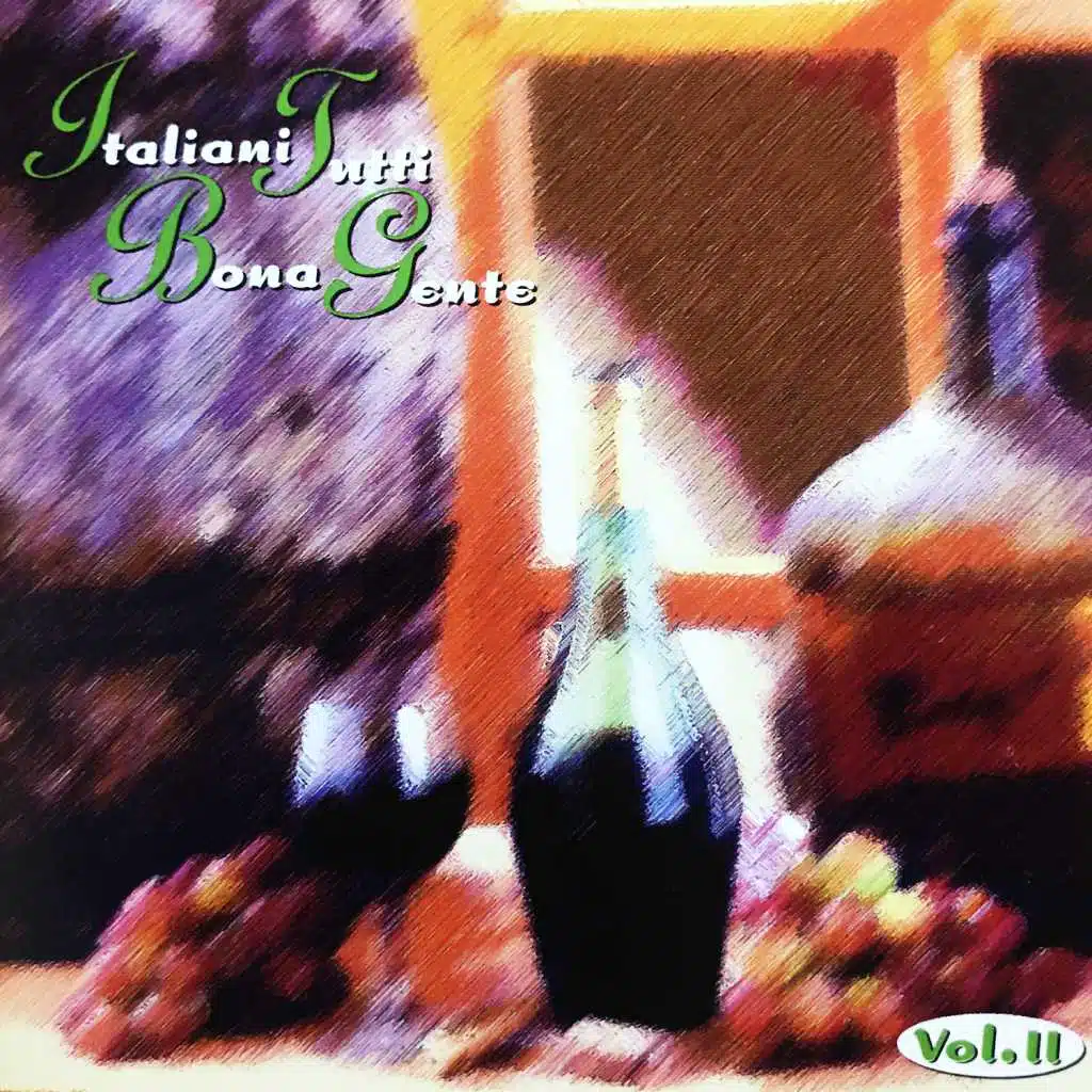 Italiani Tutti Bona Gente, Vol. 11