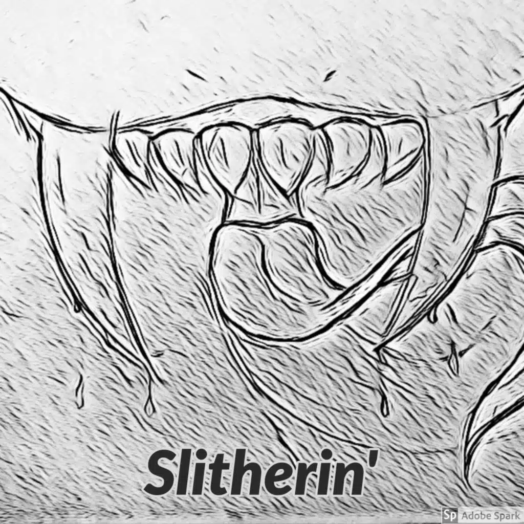 Slitherin'