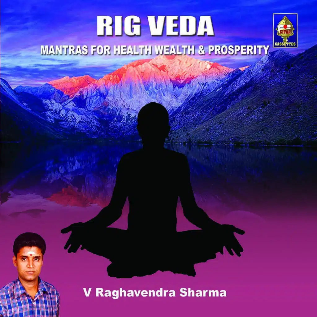 Rig Veda - Mantras for Health, Wealth and Prosperity