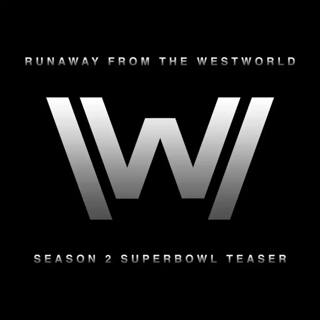 Runaway (From the "Westworld Season2" Super Bowl Trailer) [feat. L'Orchestra Cinematique]