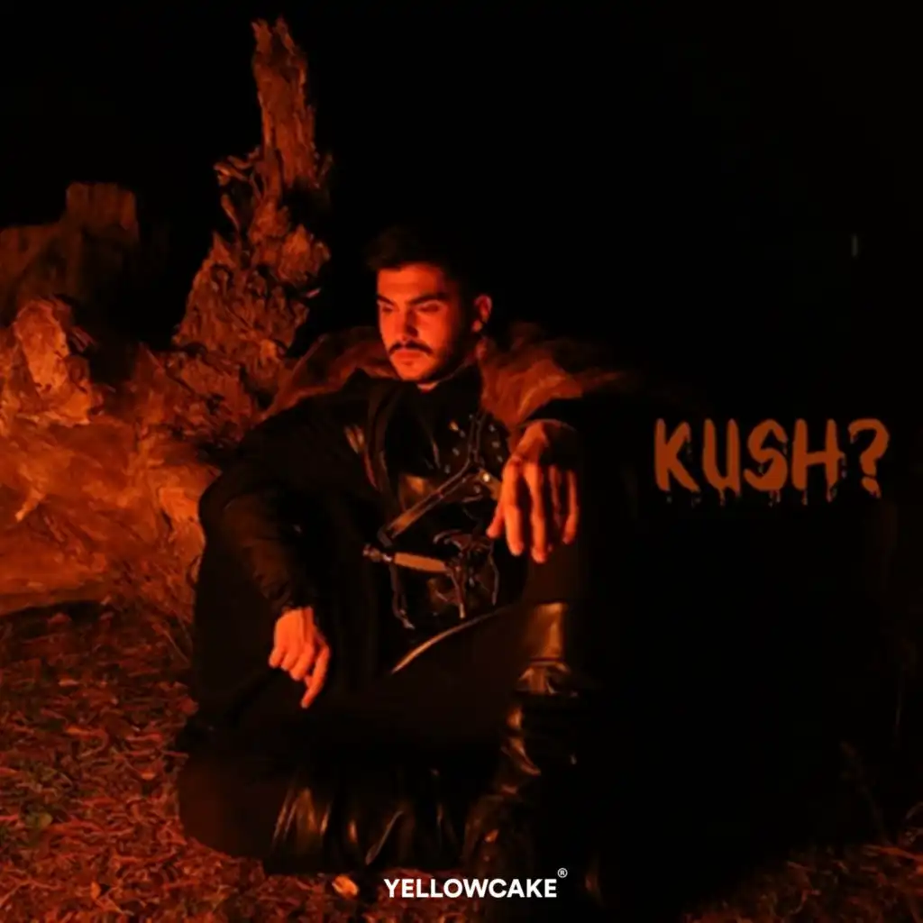 Kush?