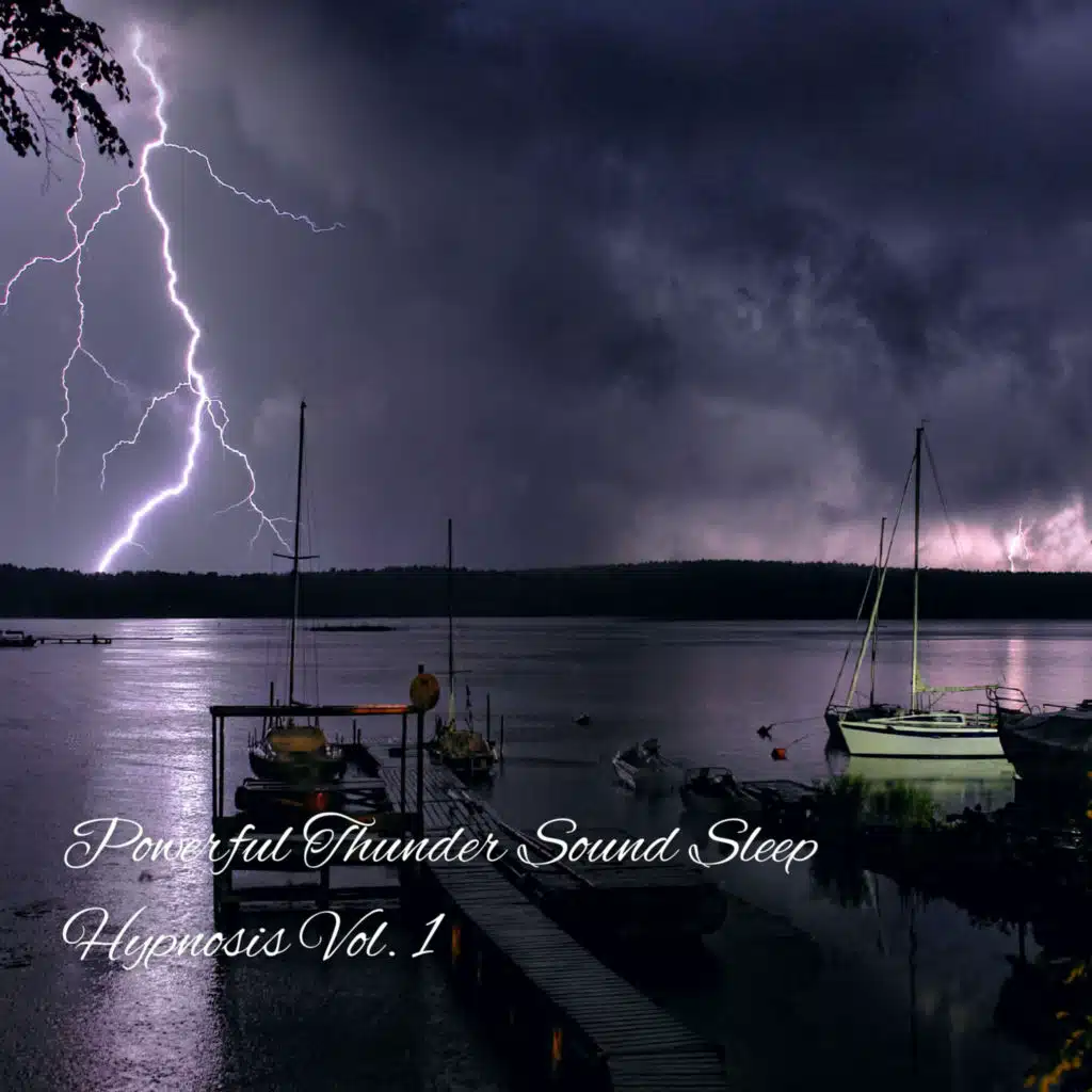 Powerful Thunder Sound Sleep Hypnosis Vol. 1