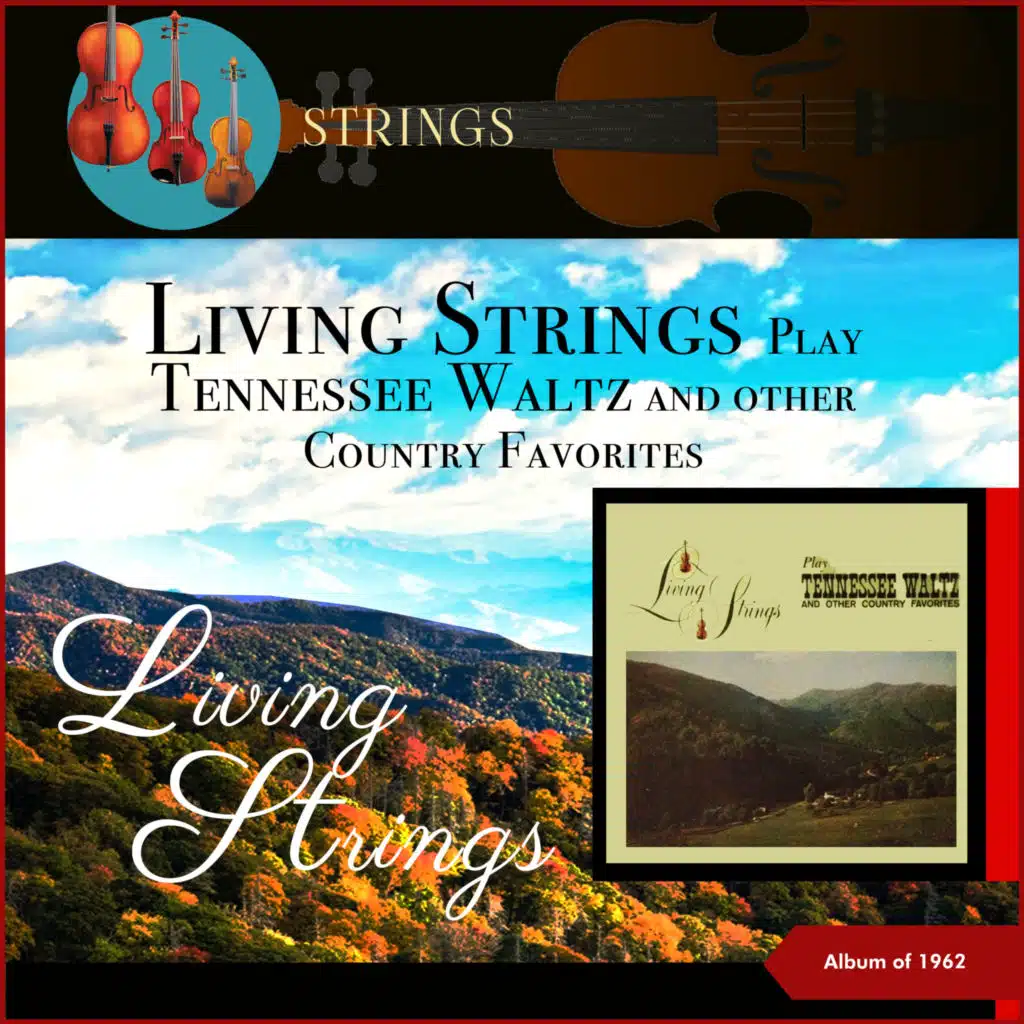 Living Strings Play Tennessee Waltz And Other Country Favorites (Album of 1962)