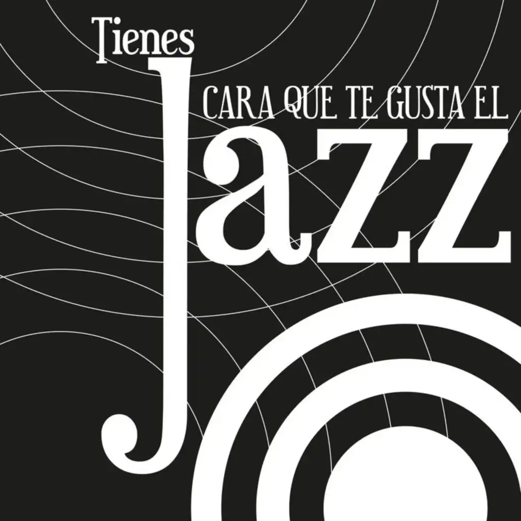 Tienes Cara Que Te Gusta el Jazz | Edición Big Band