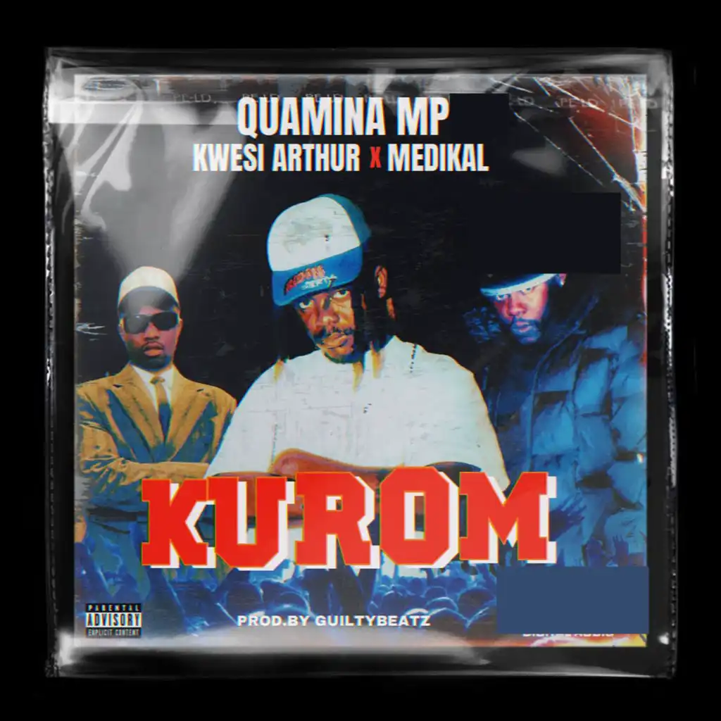 KUROM (feat. Kwesi Arthur & Medikal)