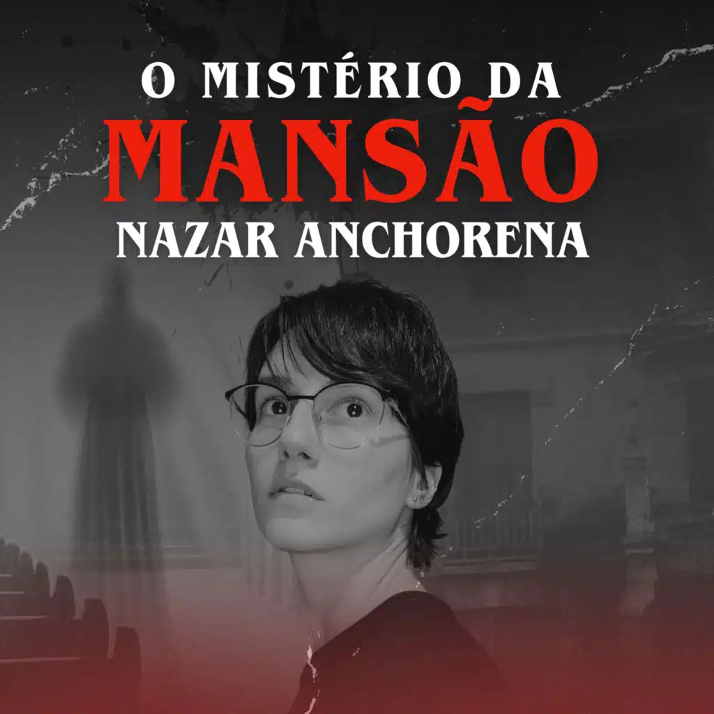 O Mistério da Mansão Nazar Anchorena