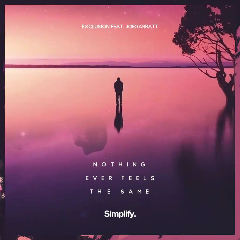 Nothing Ever Feels The Same (feat. joegarratt)