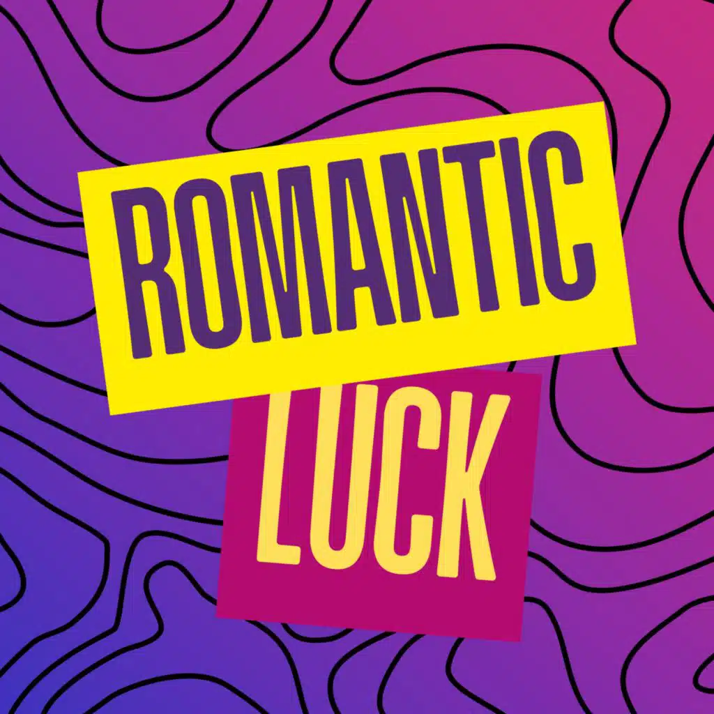 Romantic Luck