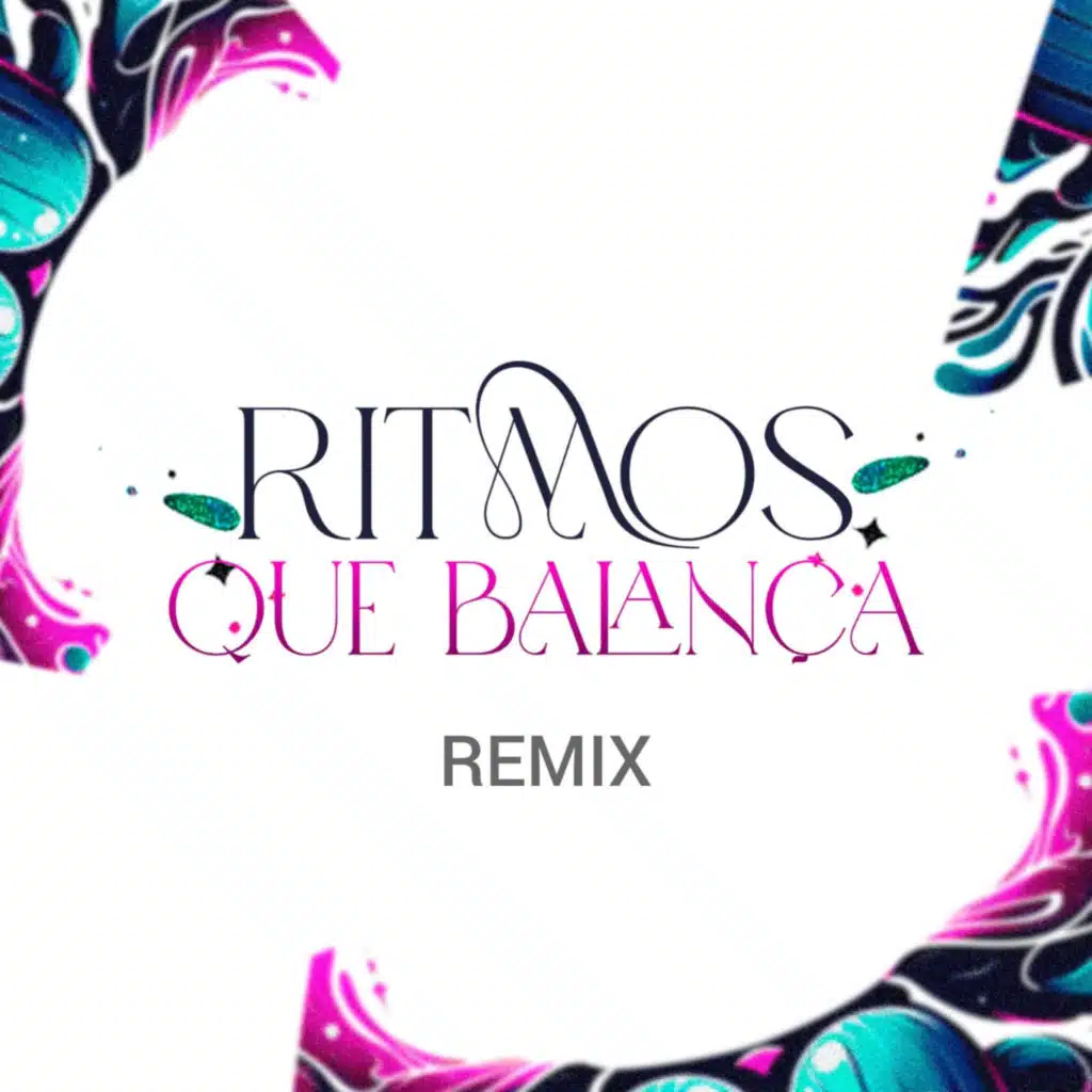 Ritmos Que Balança Remix