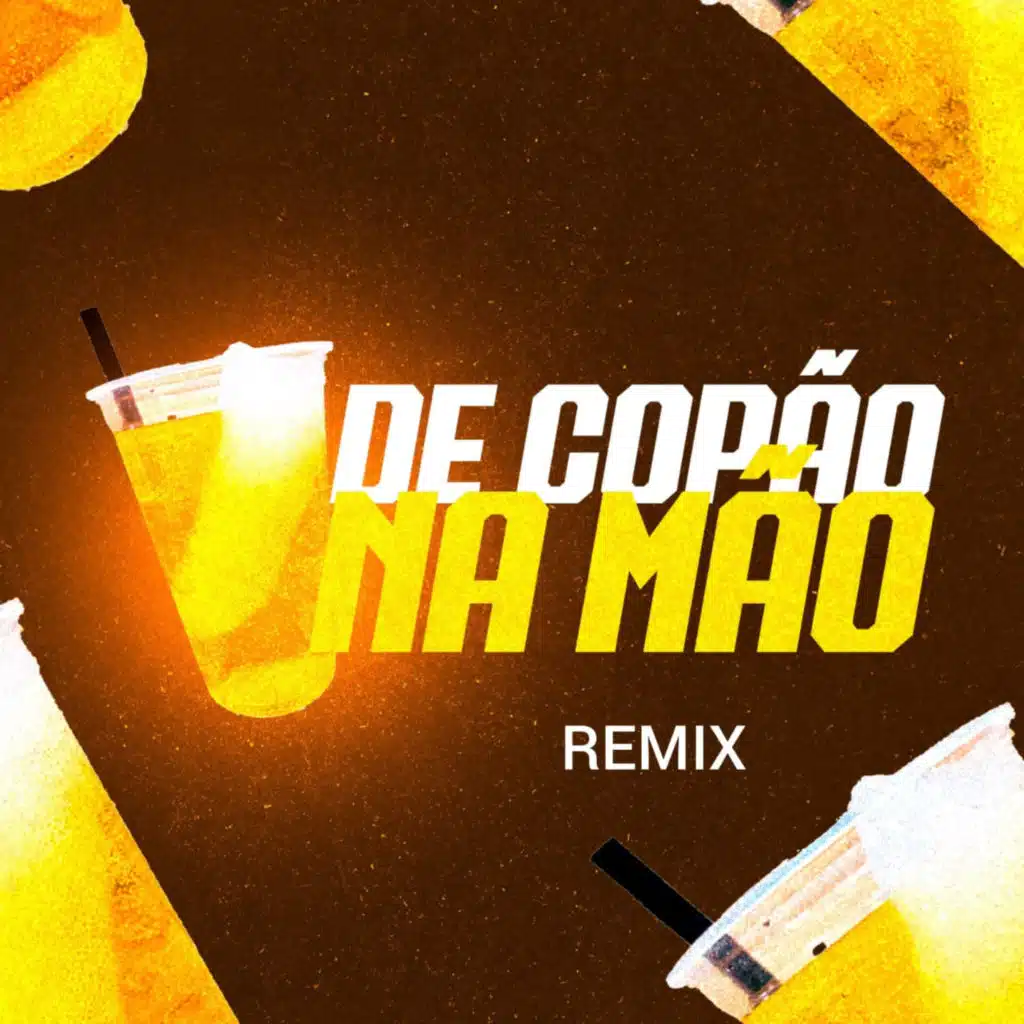 De Copão Na Mão Remix