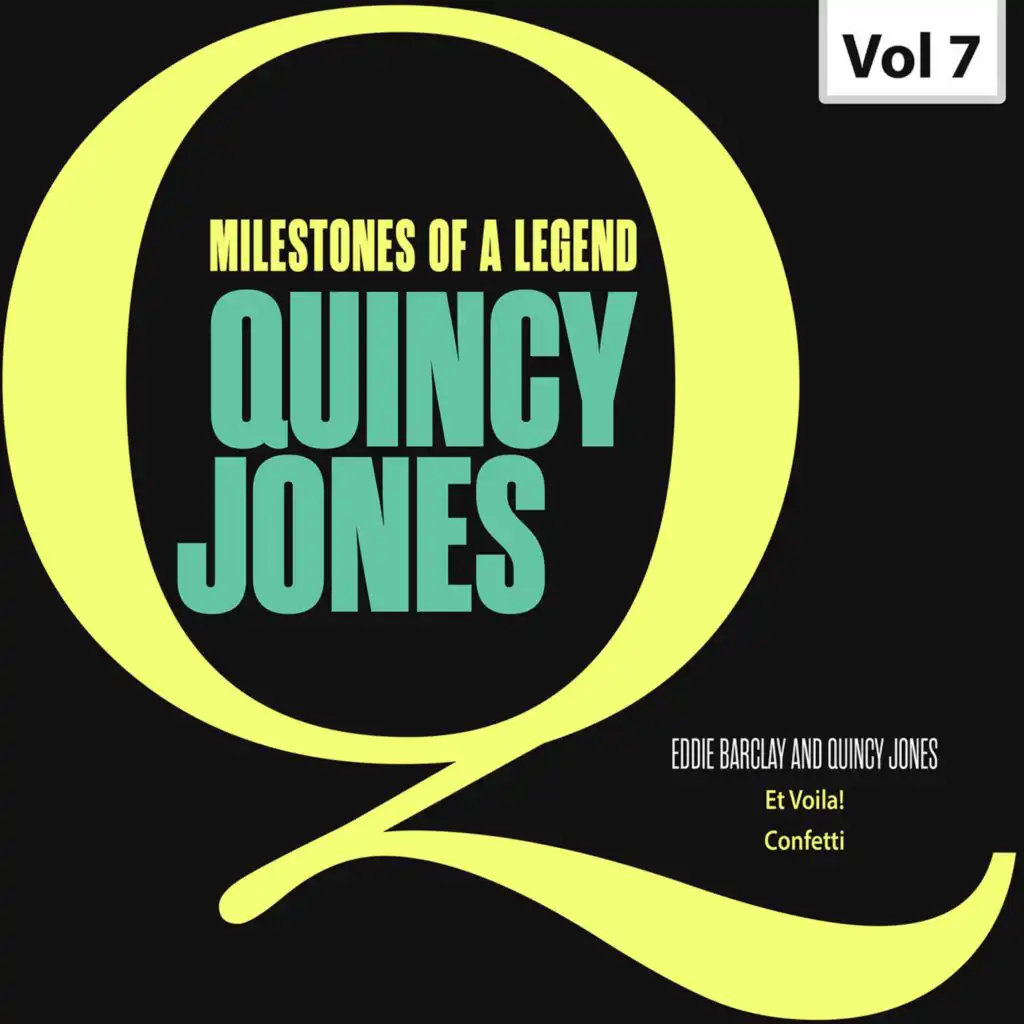 Milestones of a Legend. Quincy Jones, Vol. 7