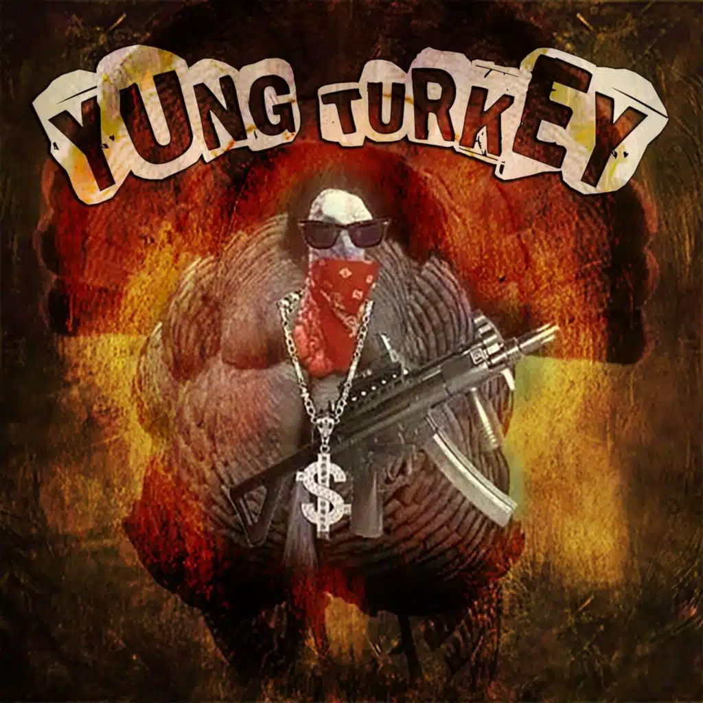 Yung Turkey