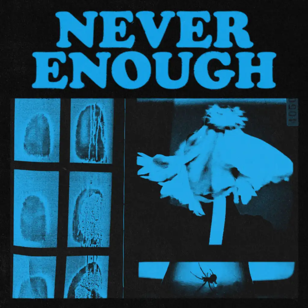 Never Enough