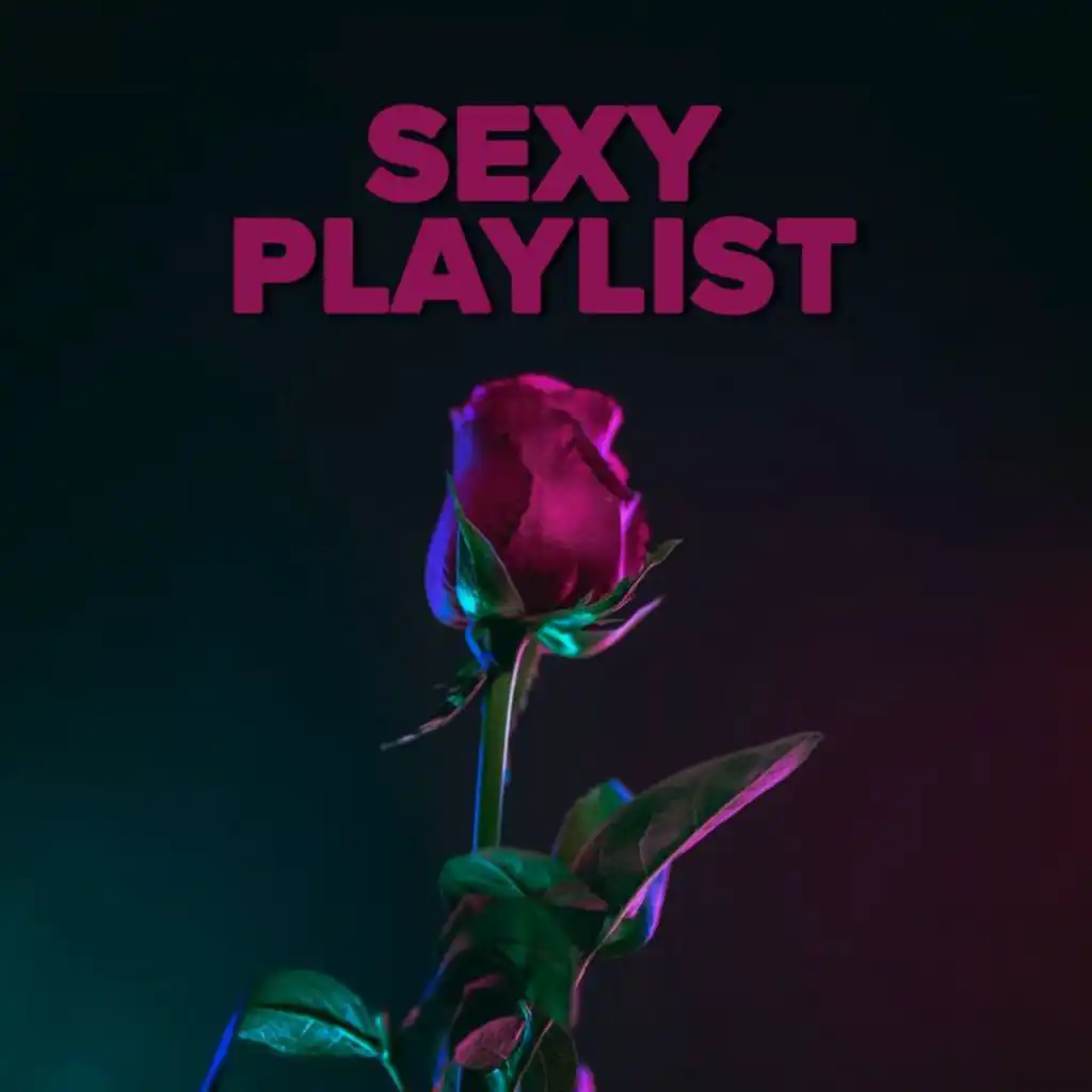 Sexy Playlist