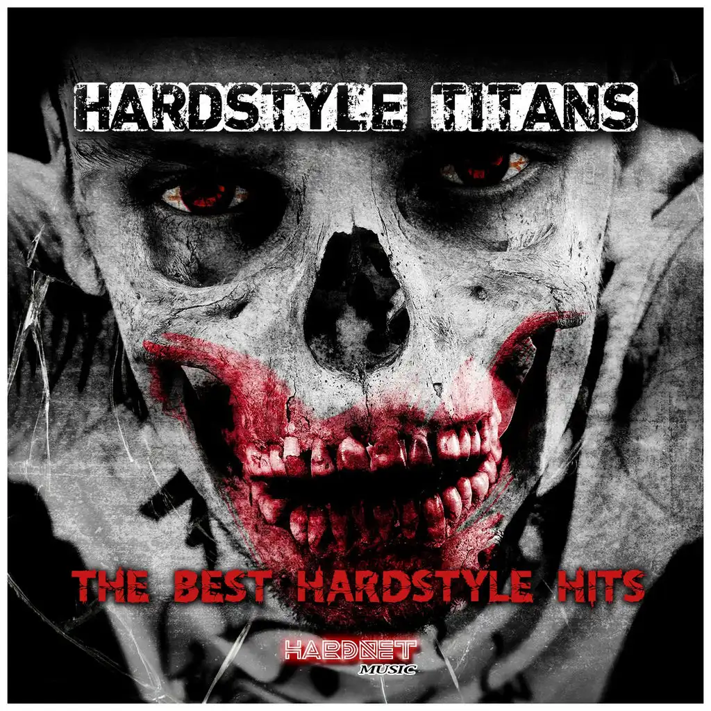 Hardstyle Titans (The Best Hardstyle Hits)