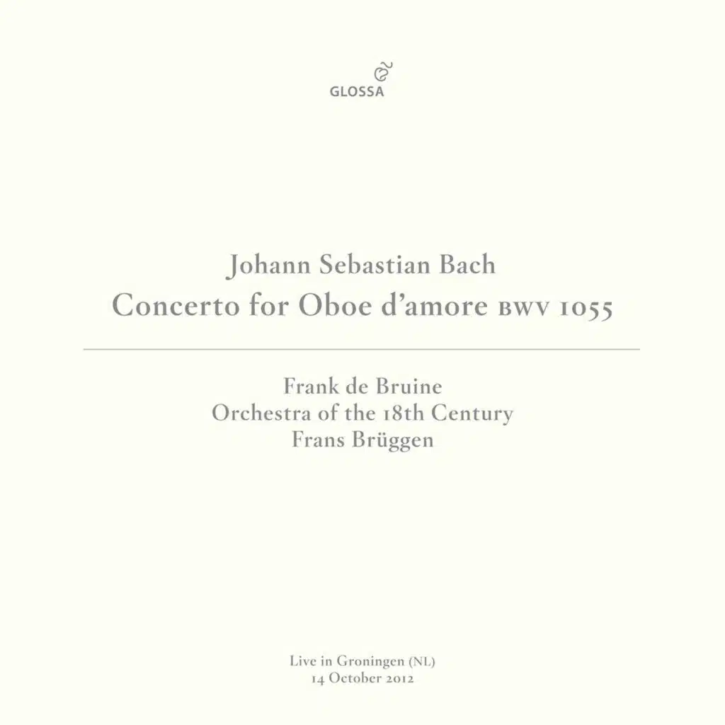 Oboe d'amore Concerto in A Major, BWV 1055R: II. Larghetto (Live in Groningen, 10/14/2012)