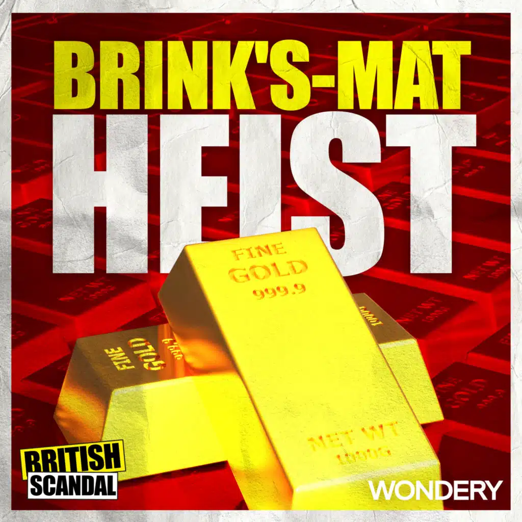 The Brink's-Mat Heist | The Golden Rule | 2