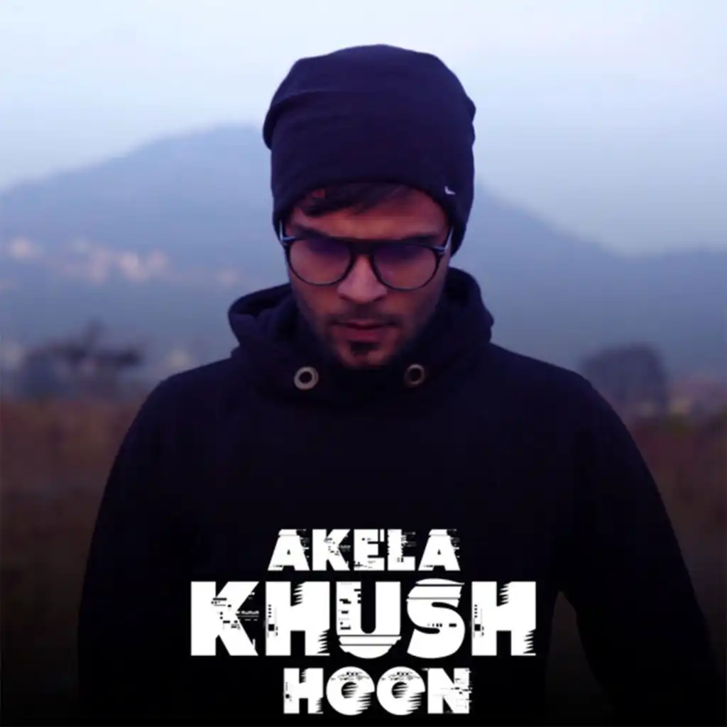 Akela Khush Hoon