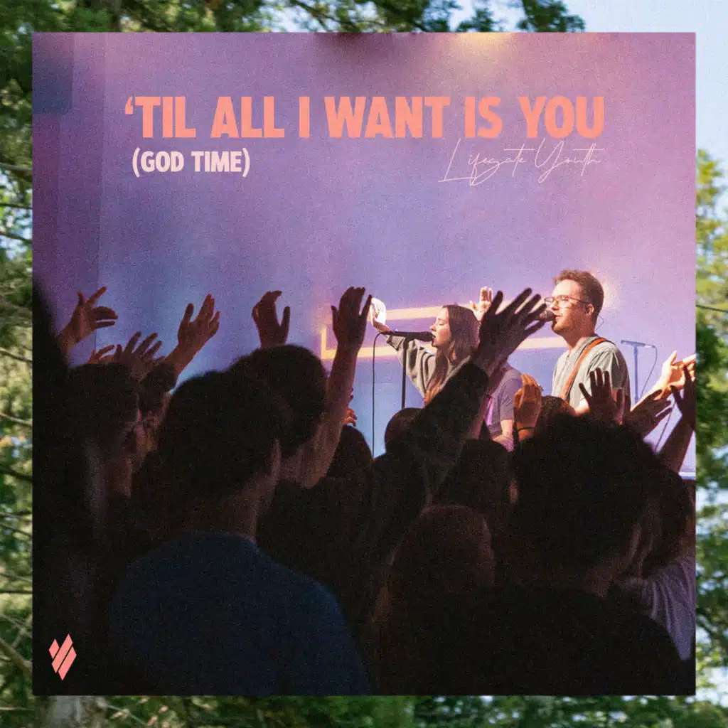 'Til All I Want Is You (God Time) [feat. Abby Kline]
