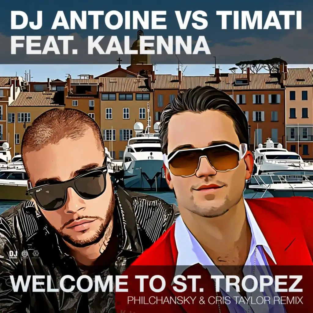 Welcome to St. Tropez (Philchansky & Cris Taylor Remix) [feat. Kalenna]