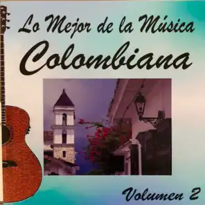 Lo Mejor de la Musica Colombiana Vol 2